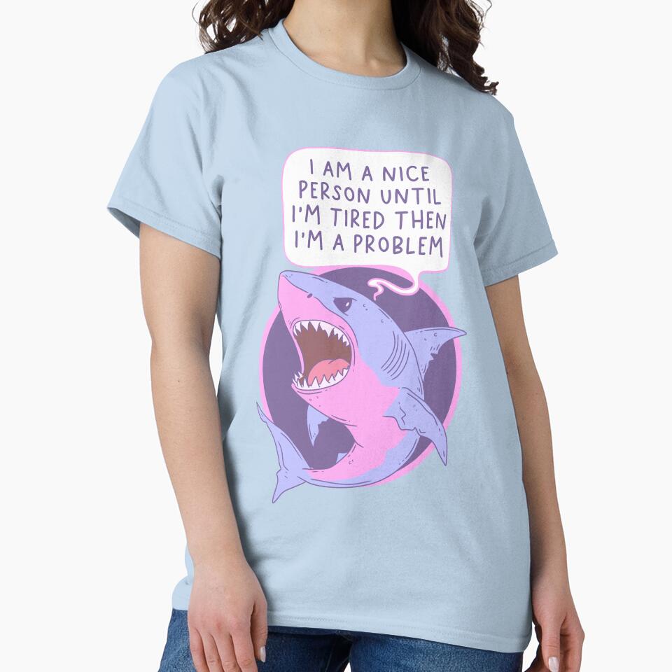 Nice Person Until I’m Tired by Jess.a.creates