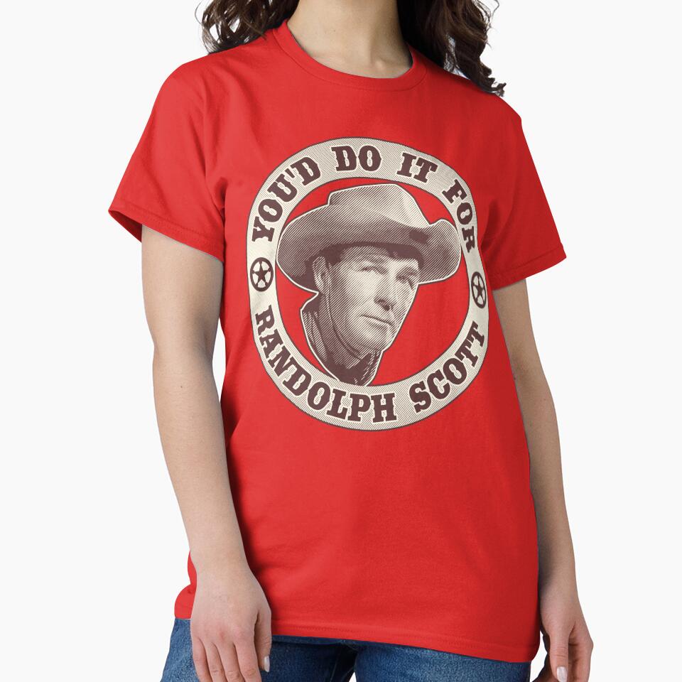 You'd Do It For Randolph Scott by robotrobotROBOT
