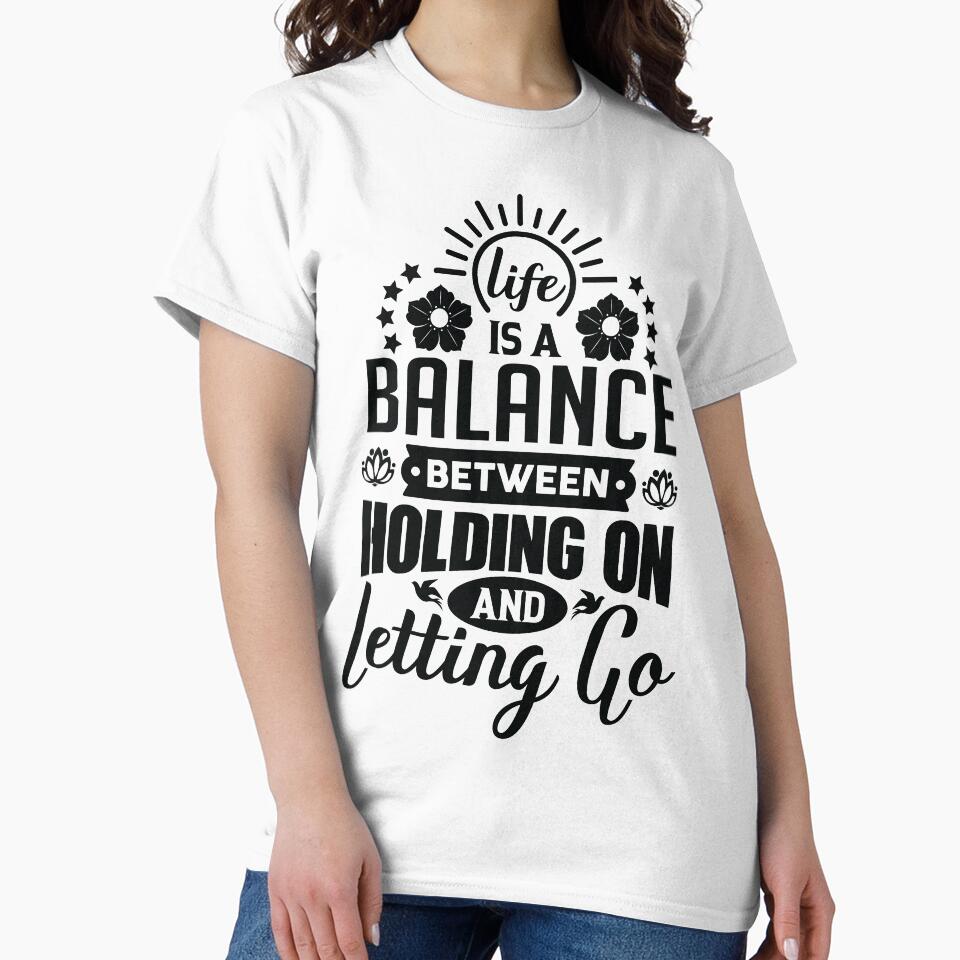Life is a balance between holding on and letting go. by Beefytee