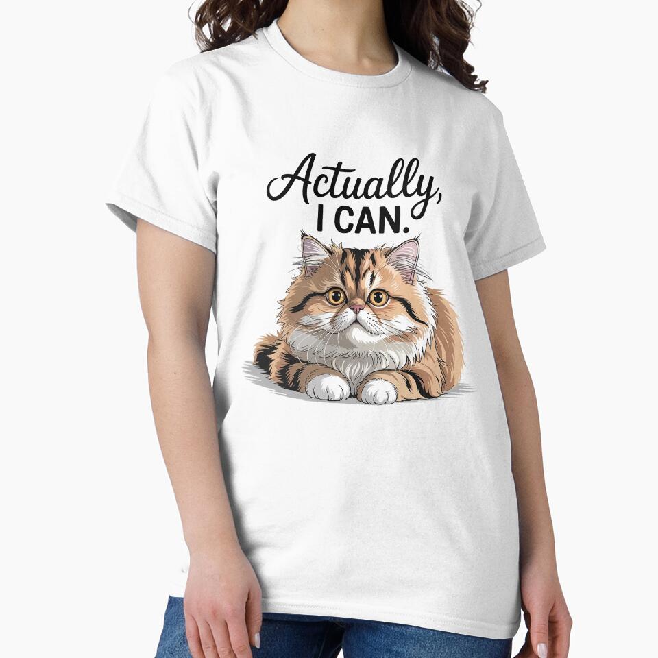 Actually I Can Cute Cat Motivation Shirt by Cool-cat-art