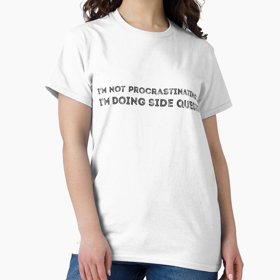 I'm not procrastinating... I'm doing side quests sarcastic by RedYolk