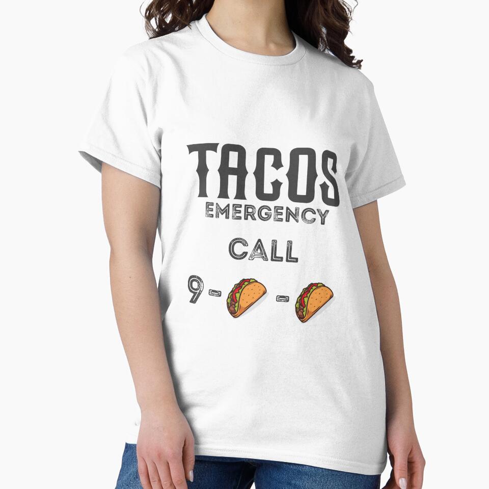 Taco Emergency | Funny Taco lover by EliteSayings