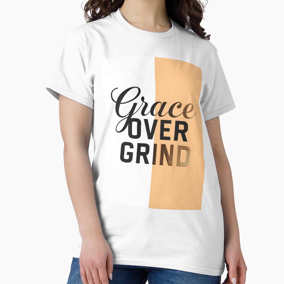 Grace Over Grind Faith Shirt – Christian Hustle Culture Alternative Tee, God’s Grace Over Effort Inspirational Apparel by pngfaithstudio