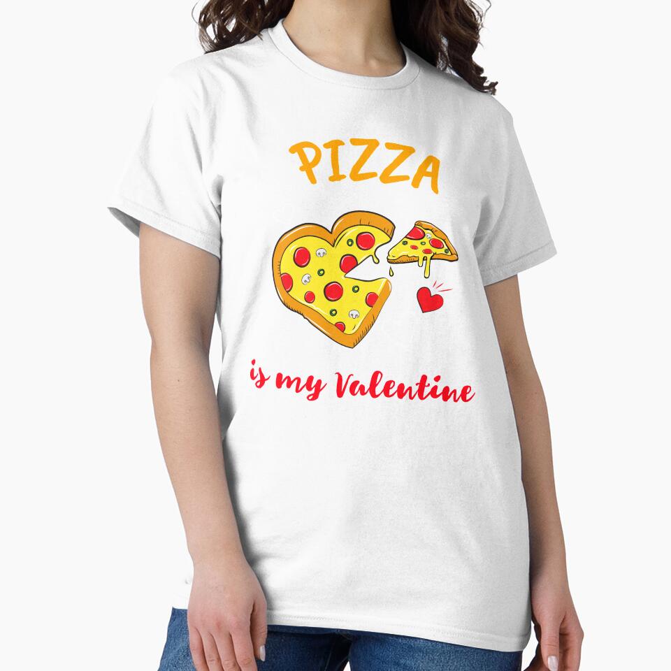 Pizza is my valentine by Happyhappytees