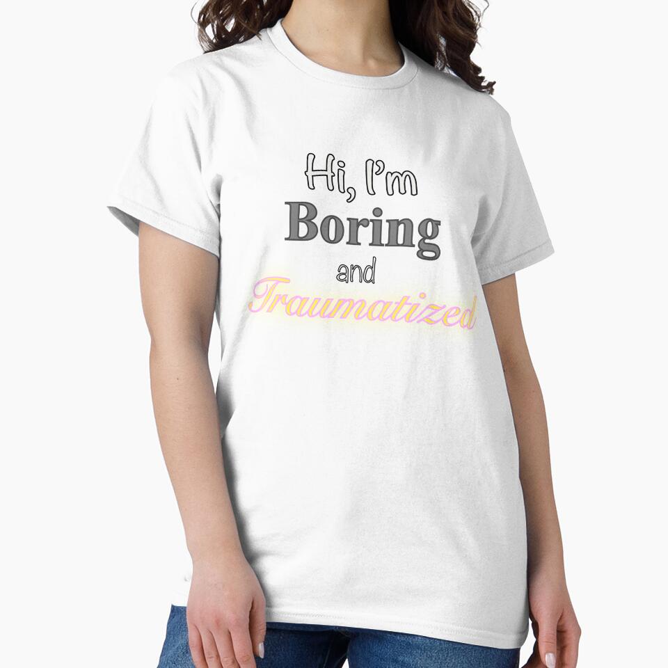 Hi, I’m Boring and Traumatized by EiggammaI