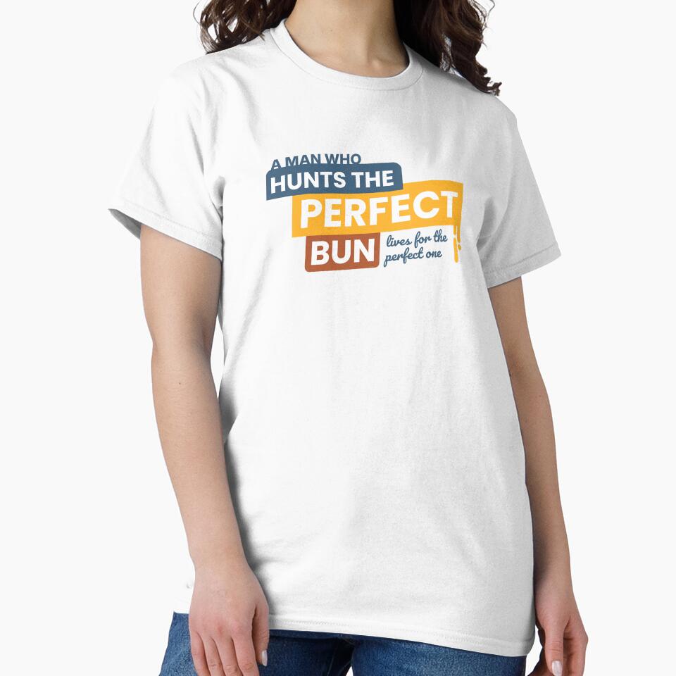 Clean Burger Graphic Perfect Bun Hunter Tee by heyyoyeah63