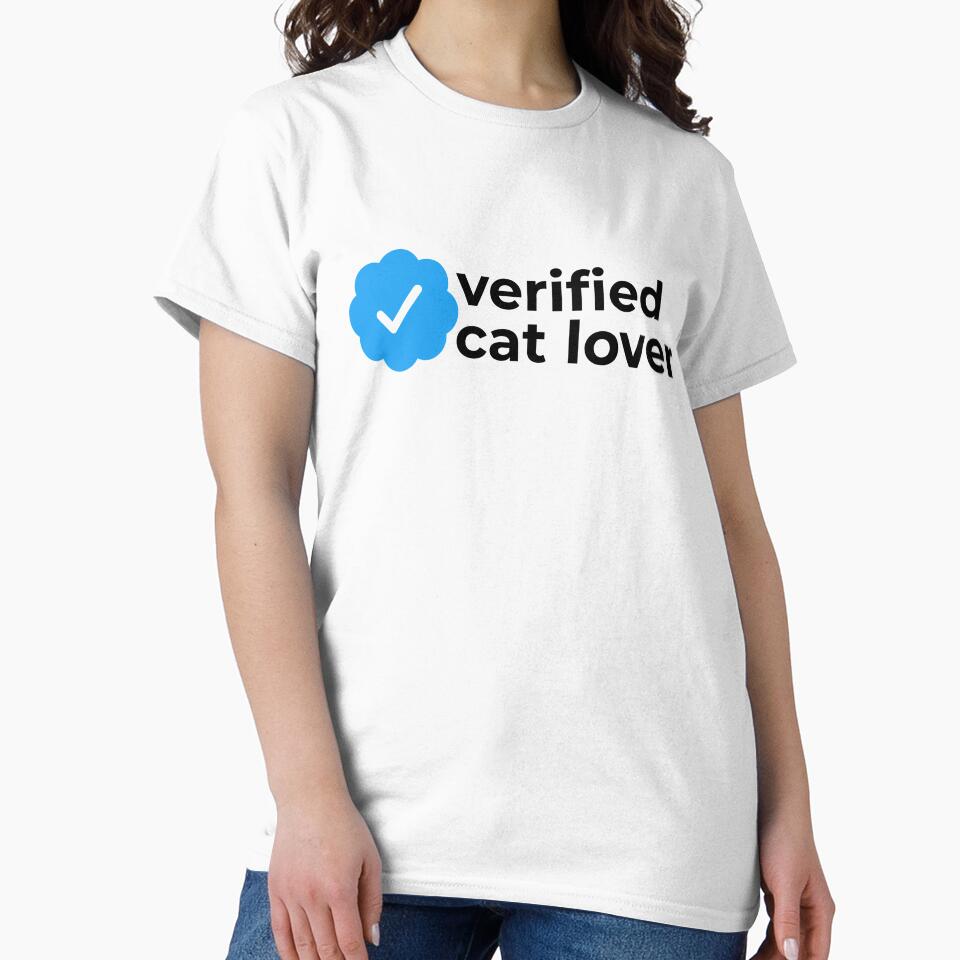 Verified cat lover by EnjoyMyTees