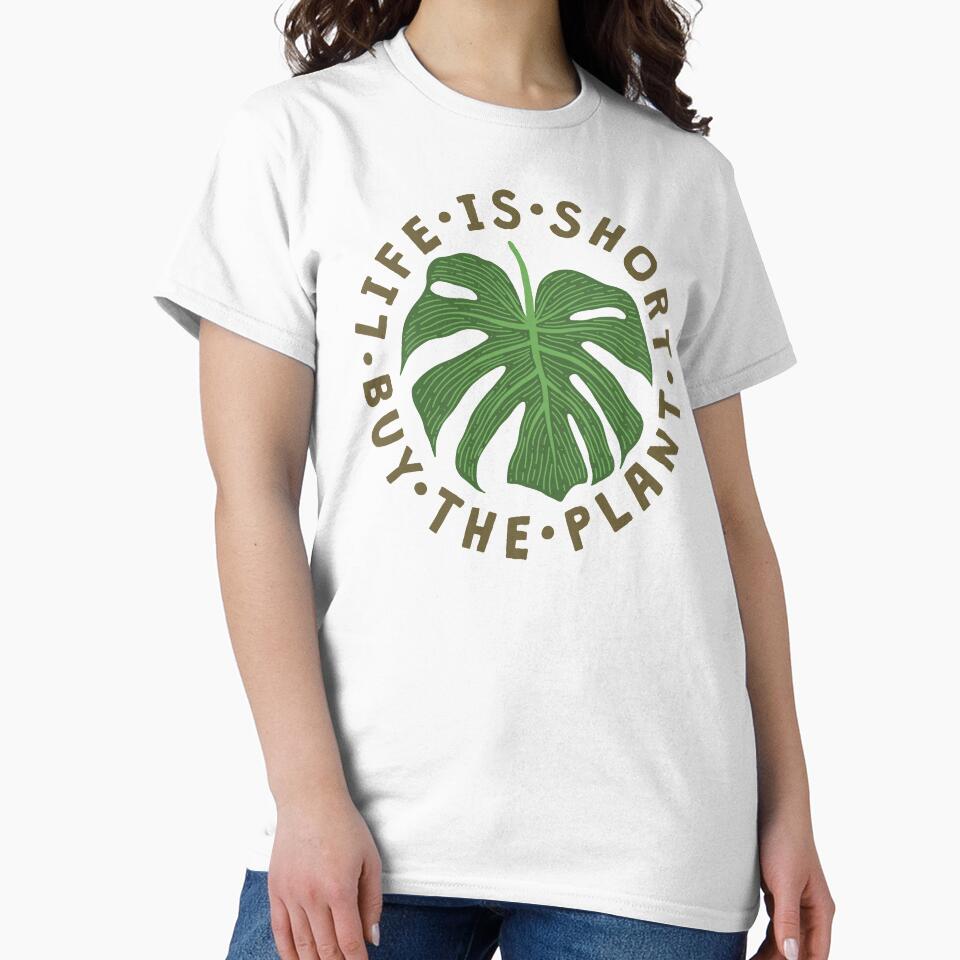 Life Is Short Buy The Plant. by TheLoveShop