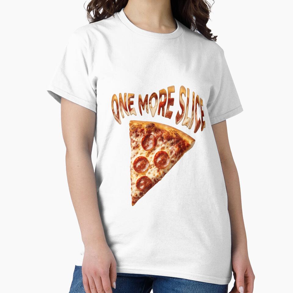 One More Slice Pizza Lover Foodie by RetroMini2026