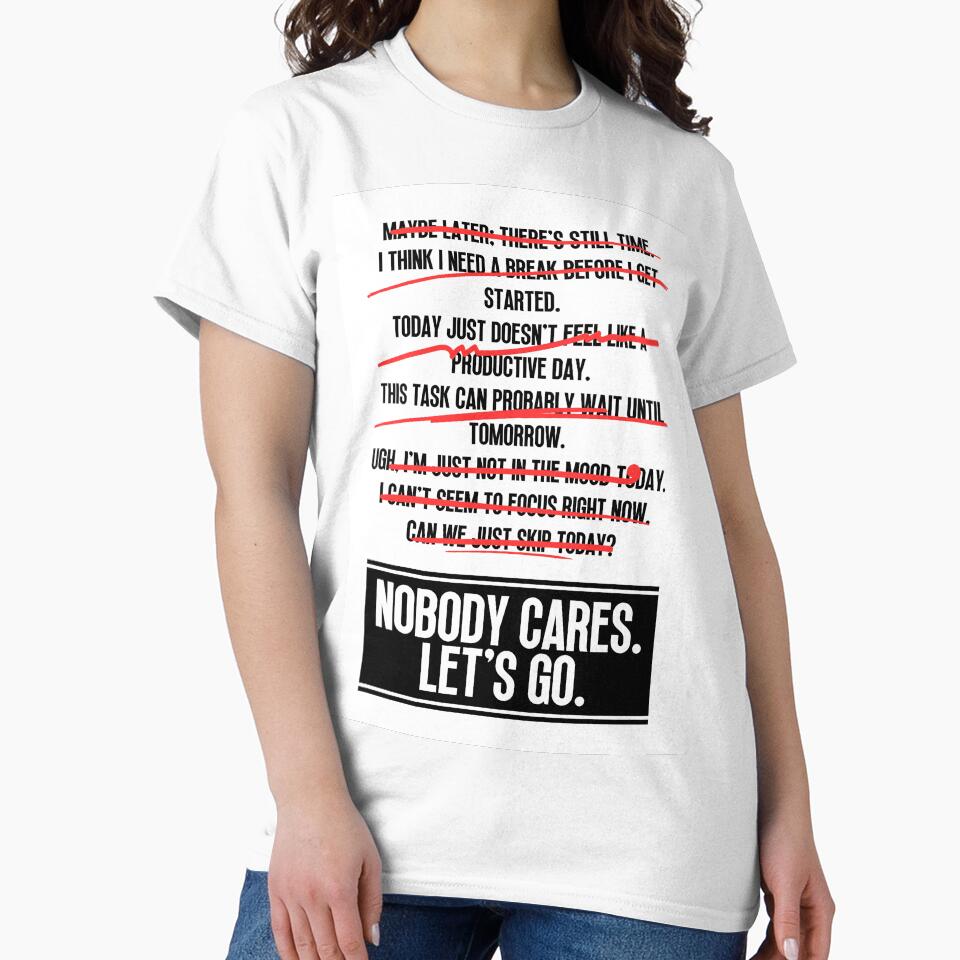 Nobody Cares Lets Go by Dondonmart