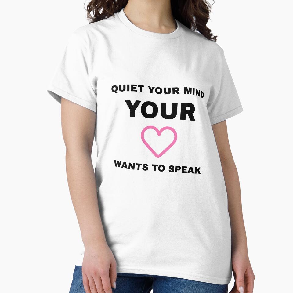 Quiet Your Mind by RiseandShineTee
