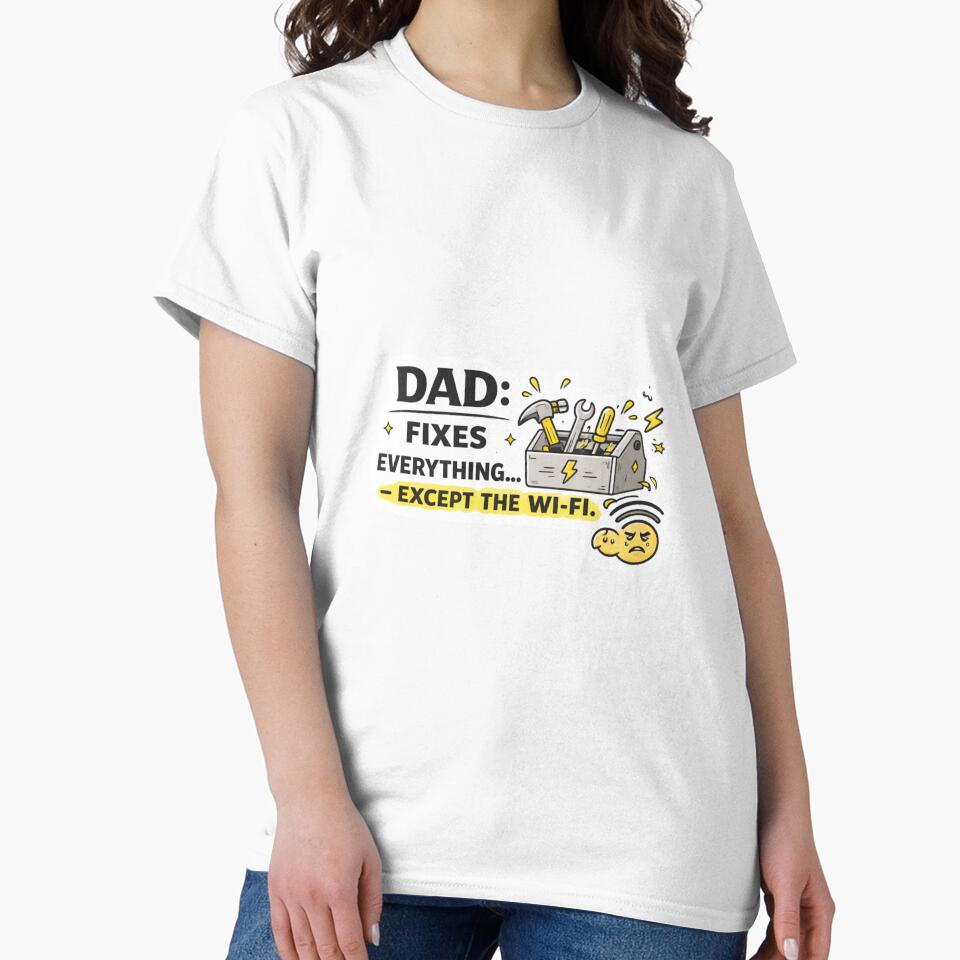Dad Fixes Everything Except the WiFi – Funny Dad Repair Design by Aura.Creative