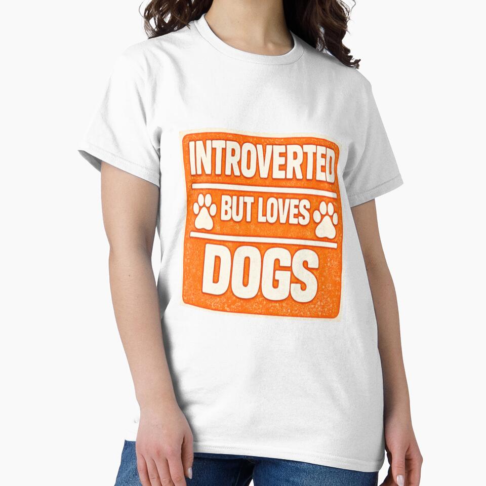 Introverted But Loves Dogs Funny Introvert Dog Lover Shirt by Shirleygalaxy