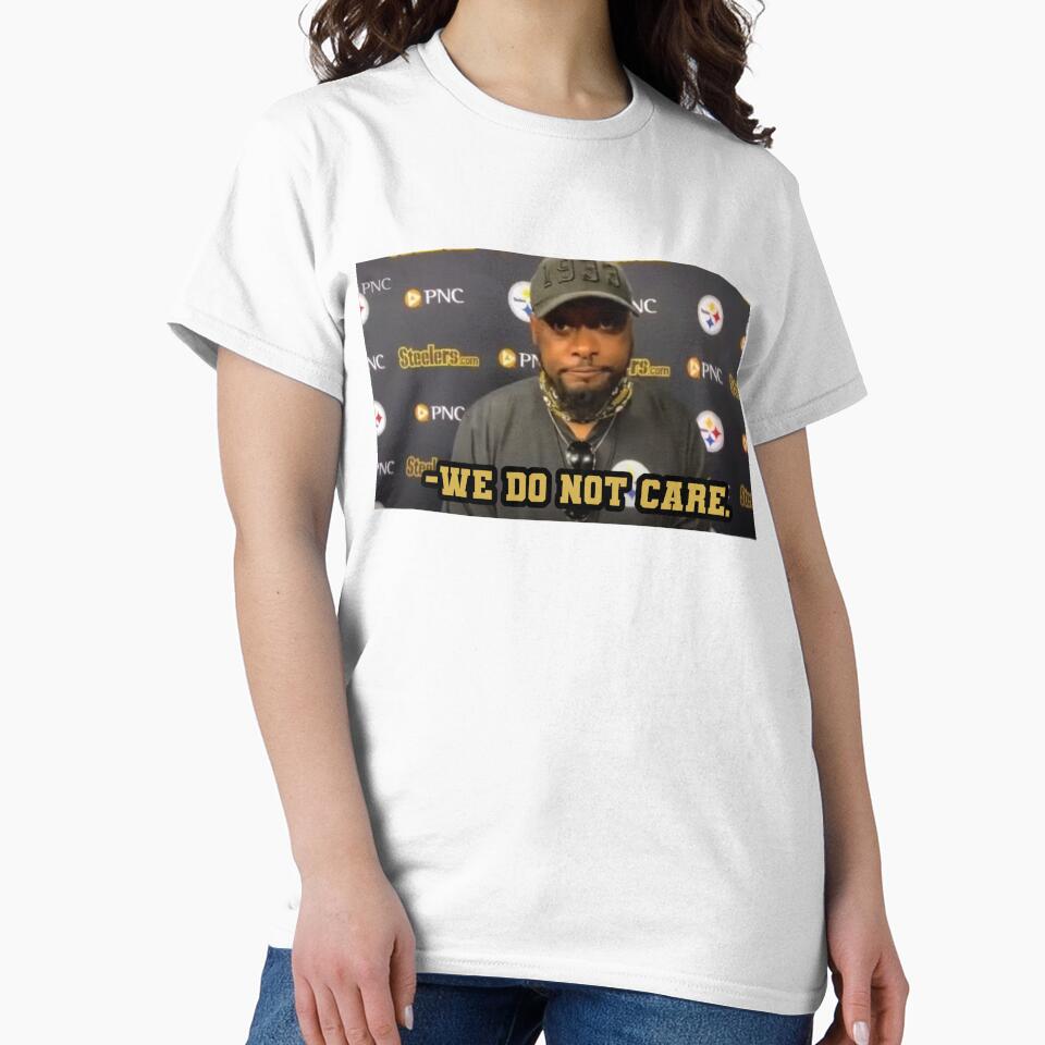 We Do Not Care Mike Tomlin by sofjac