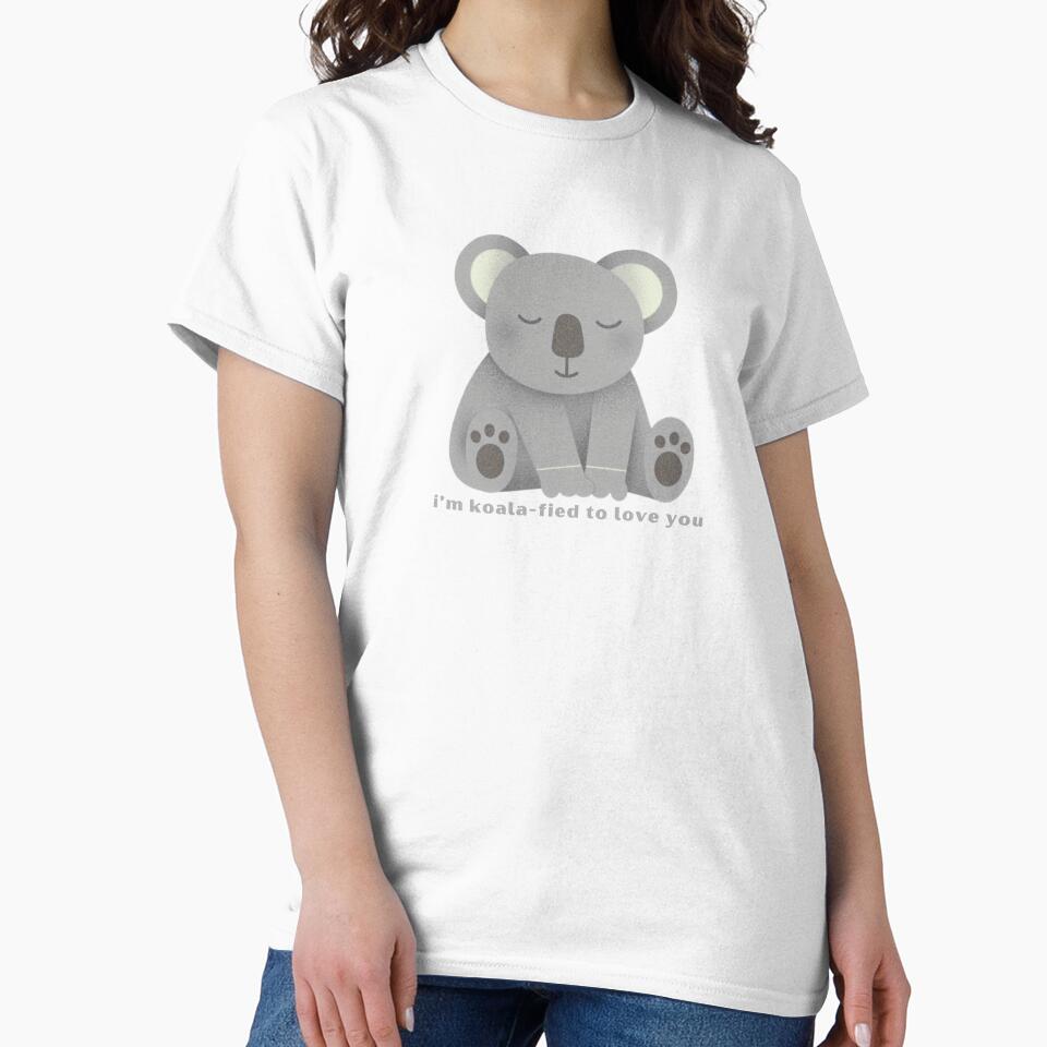 I’m Koala-fied To Love You - Cute Pun | TeeHee Puns Funny Design by TeeHee Puns