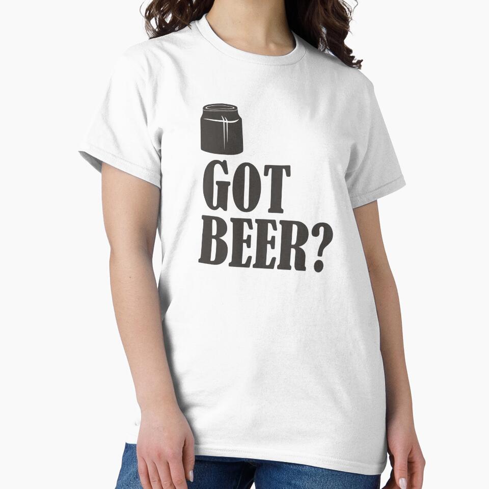 Got Beer - Beer Always a Good Idea - Good Beer Drinker - Beer Break - Native Drunk Beer is made by men wine by god - Beer Lover - Beer Fanatic - Beer is Life by mellinnshirts
