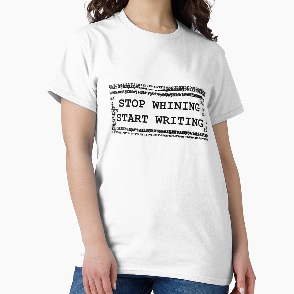 Stop Whining Start Writing v2 by meetingYmaker