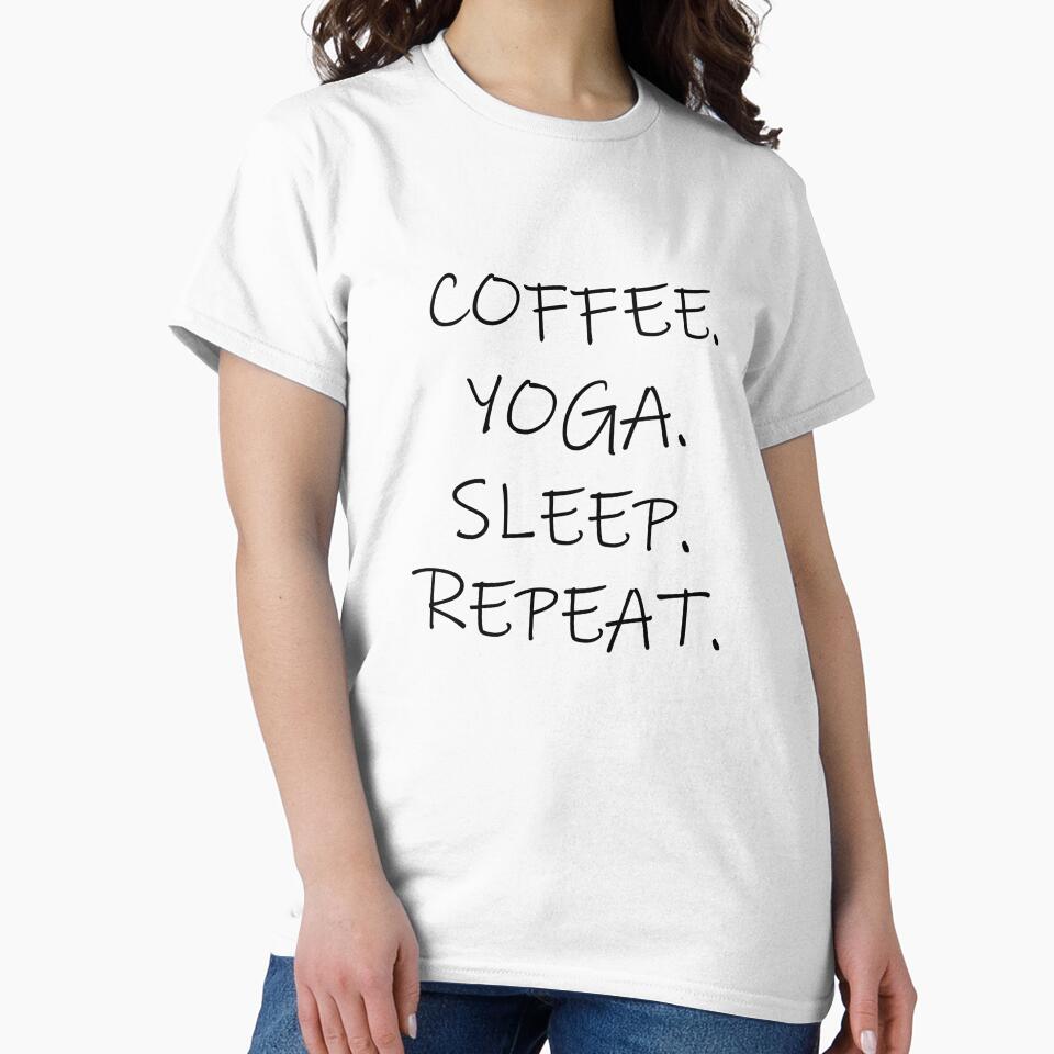Coffe, Yoga, Sleep, Repeat. yoga top by PetrKad