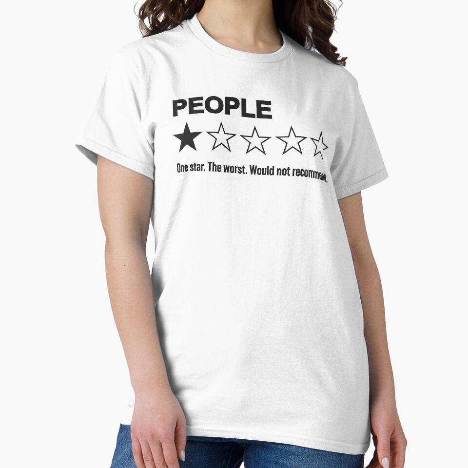 People, One Star, The Worst, Would Not Recommend: Hilarious Human Rating by hadleyfoo