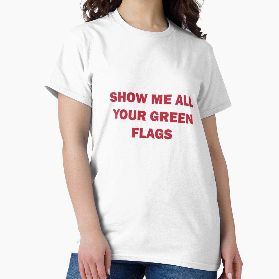 show me all your green flags by MallsD