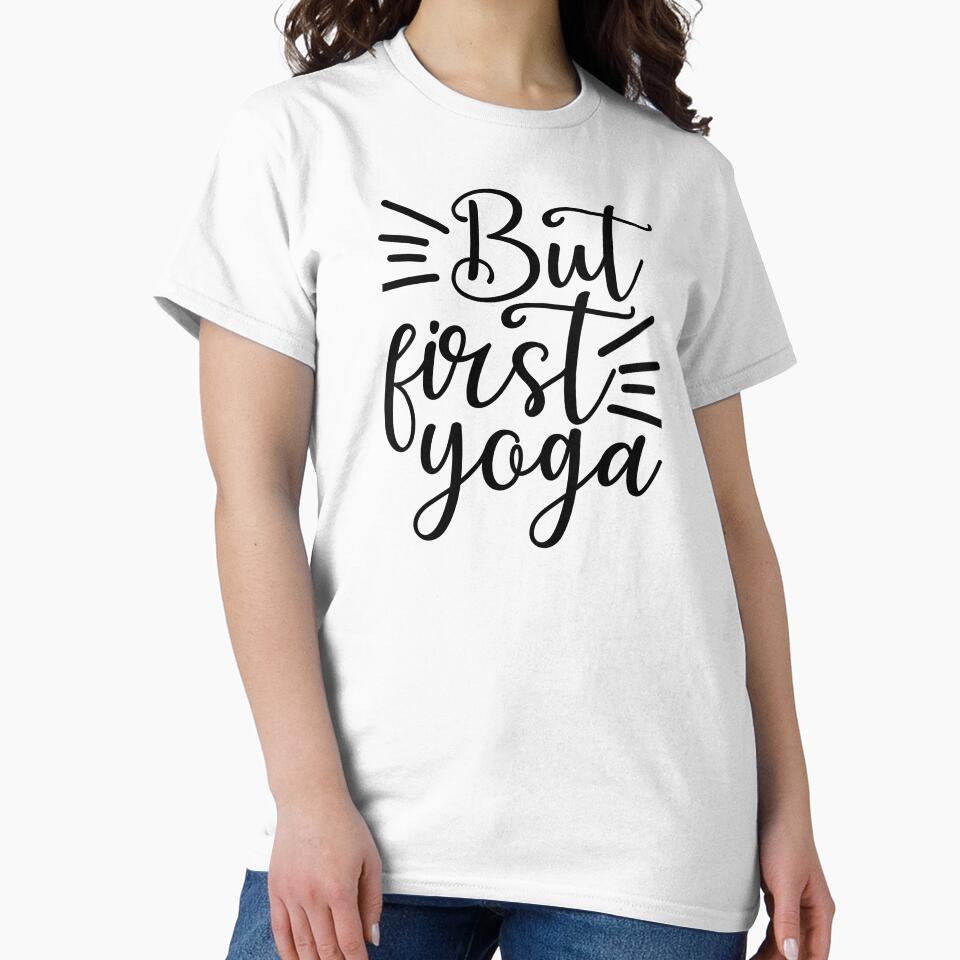 Yoga Sayings But First Yoga Motivational Quote by SoccaTamam