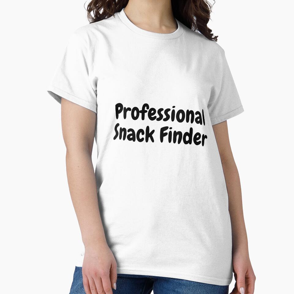 Professional Snack Finder | Funny Dad Joke T-Shirt by Whysoserious42