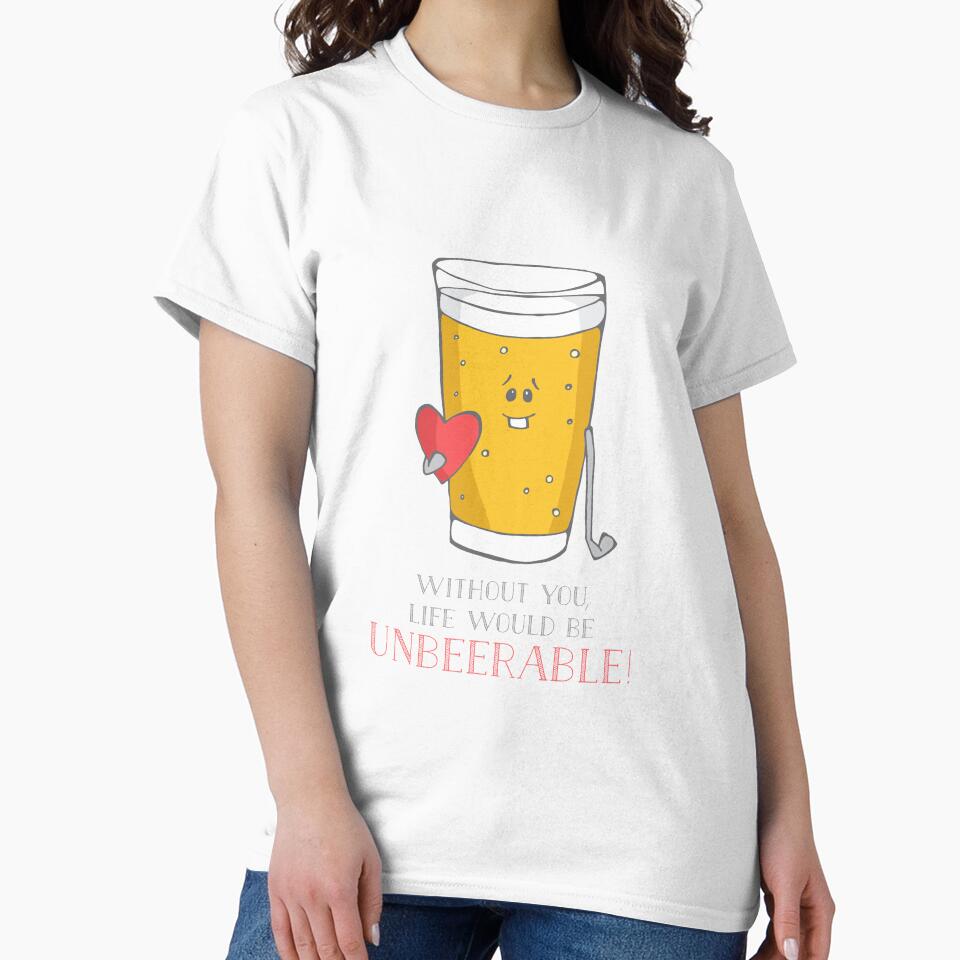 Life Would be Unbeerable! by Tami Boyce