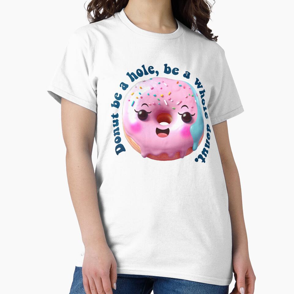 Donut Pun Kawaii| Funny sayings| Donut Puns| Donut be a hole, be a whole donut by Createya