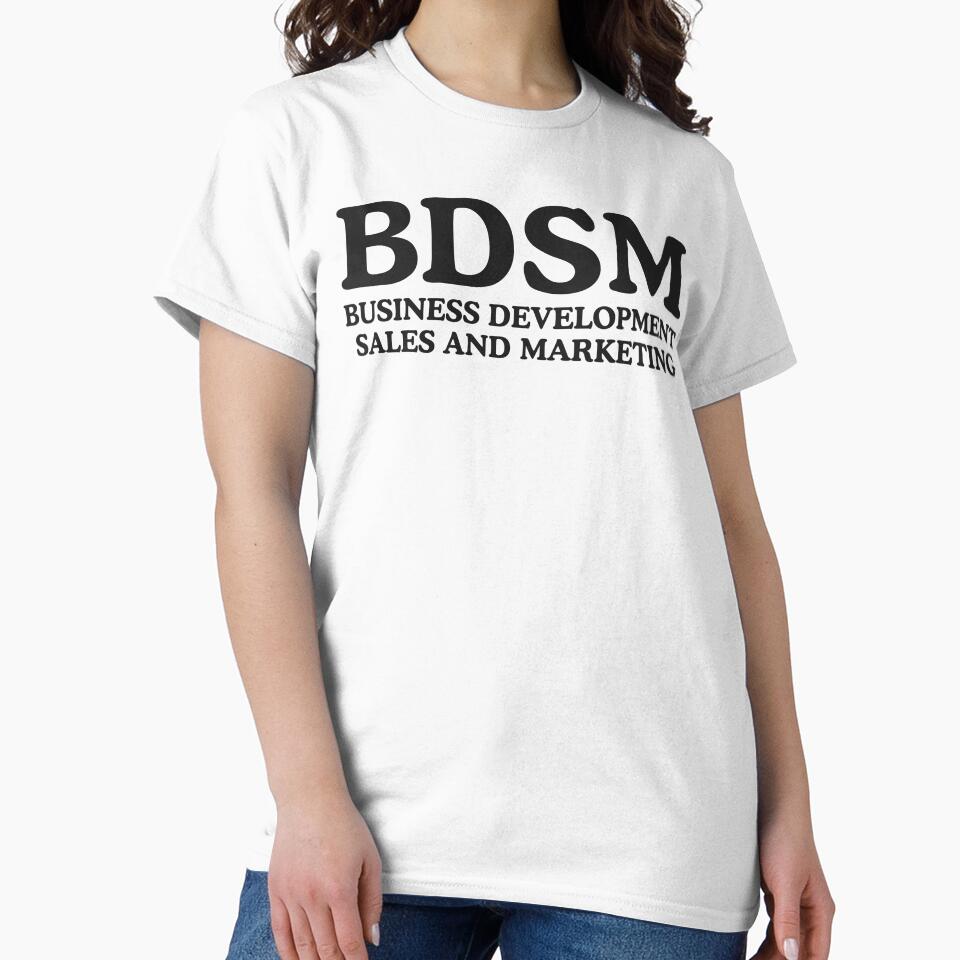 BDSM Business Development Sales and Marketing by fusedtees