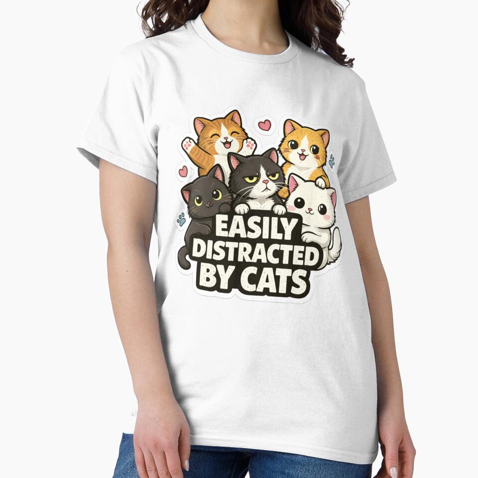 Easily Distracted by Cats Cute Funny Cat Lover Meme Design by Velora S