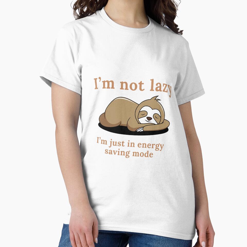 I’m not lazy. I’m just in energy saving mode. Sloth by razaldo