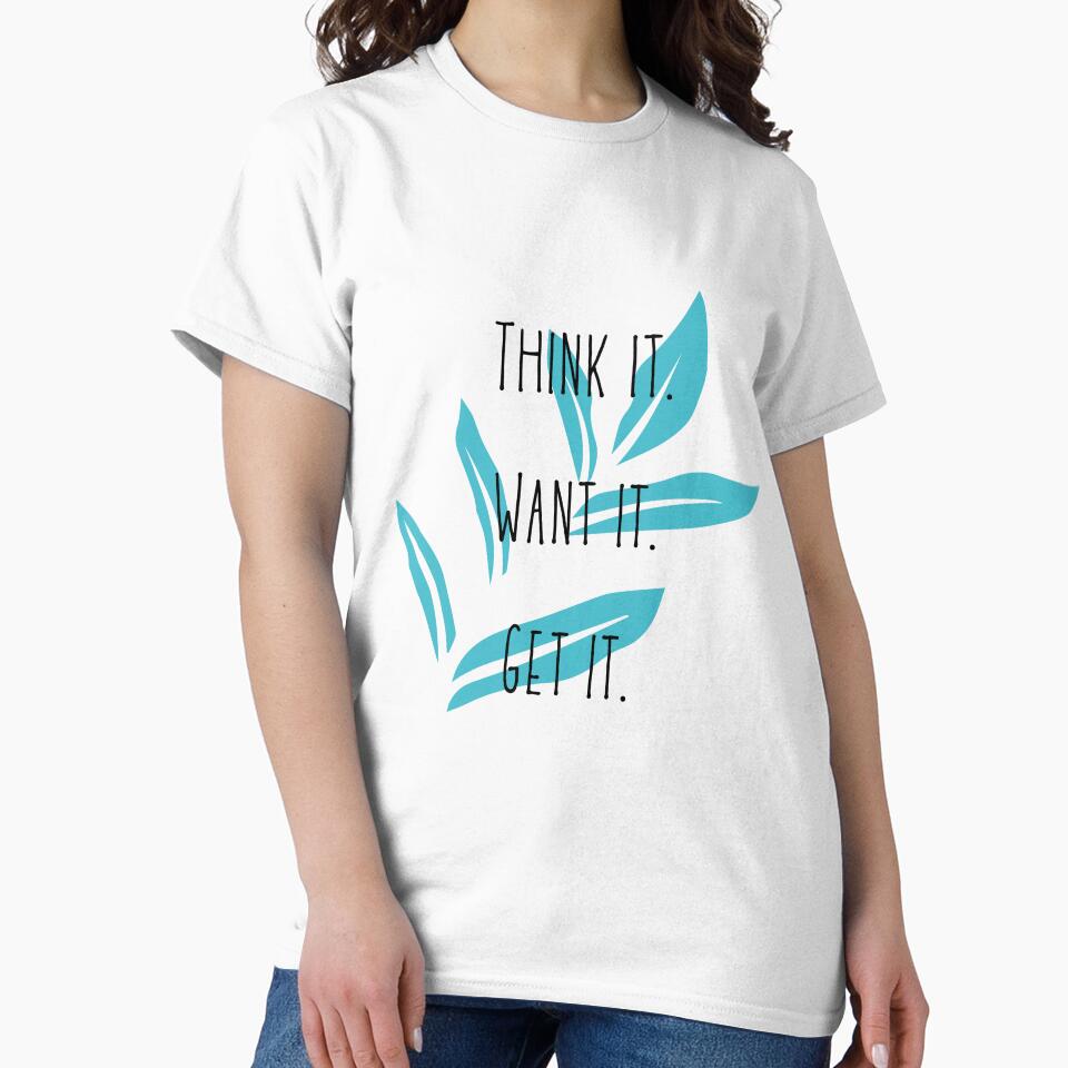 Think It. Want it. Get it. by Bookish Blossom