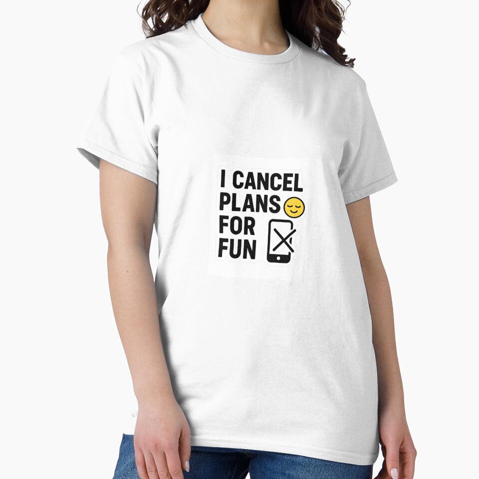 Funny Introvert Quote "I Cancel Plans for Fun " Relatable Meme Sticker by YoYo-Pro STUDIO