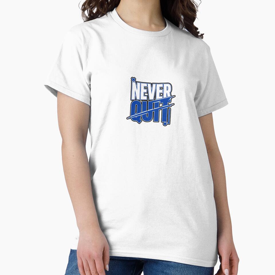 Never Quit Graphic Shirt – Motivation Quote Daily Wear by ElegantPaws