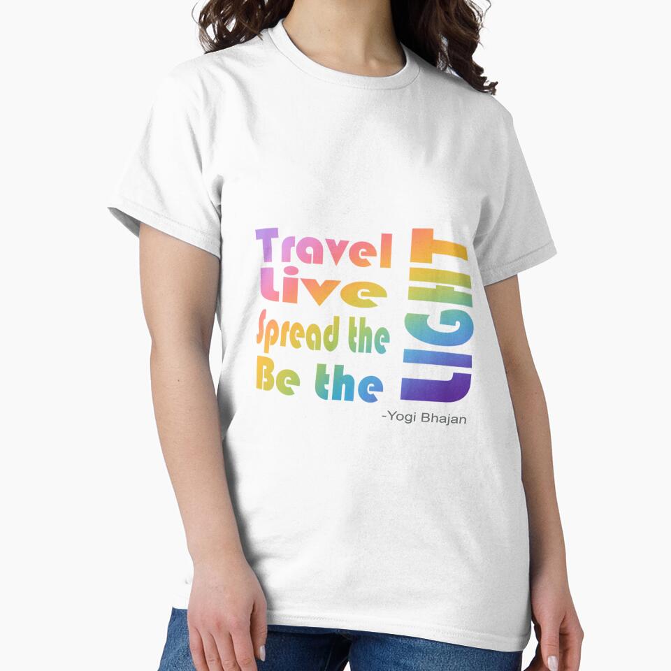 Travel, Live, Spread the, Be the, LIGHT by AcjStudio23