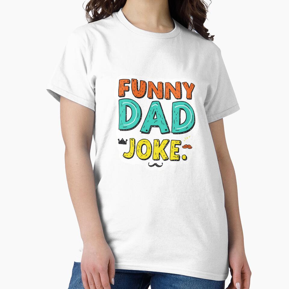 Funny dad joke by JosueShop101