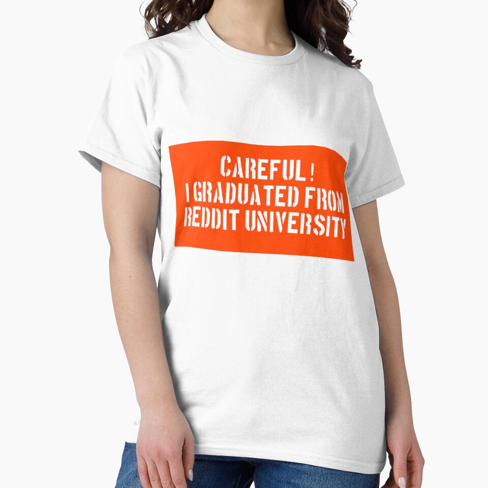 Reddit University Meme | Midwit Careful I graduated from Reddit by Based History