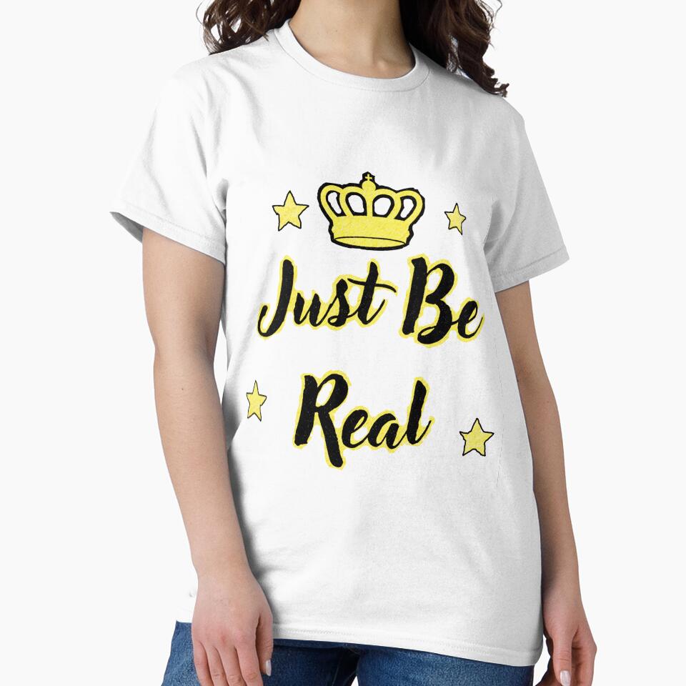Just Be Real Quote by Fashioninja