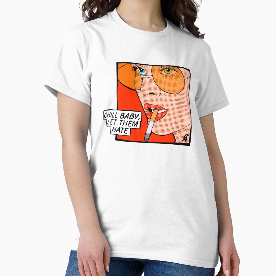 "Chill baby, let them hate" Popart by Chanaika4
