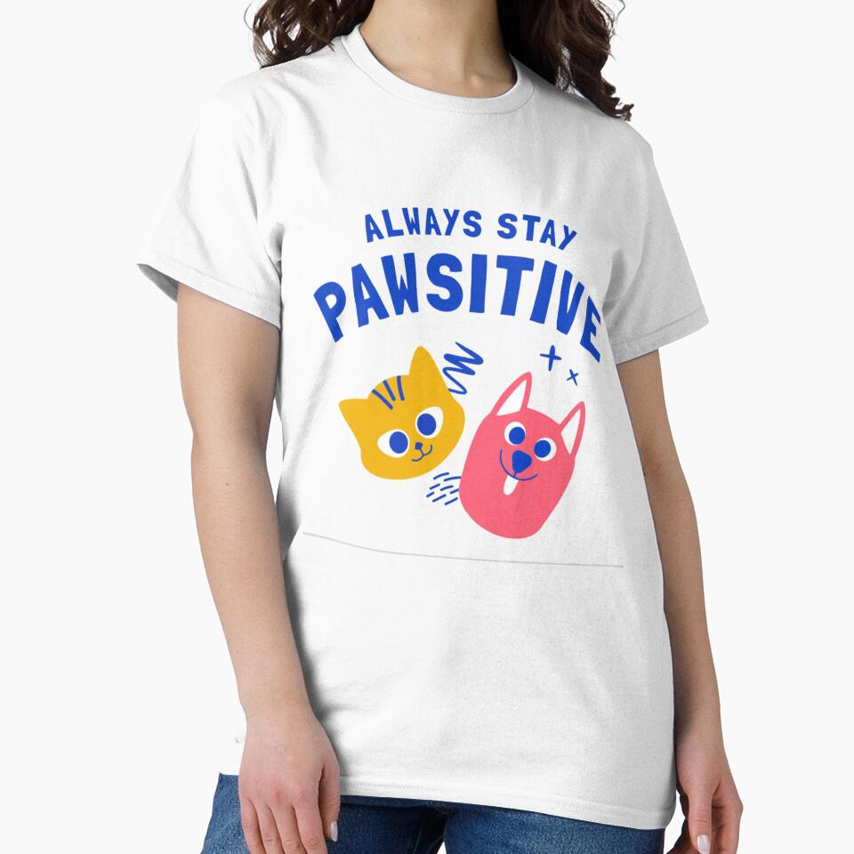Always Stay Pawsitive Cat Lover Design by TZAR WORKS