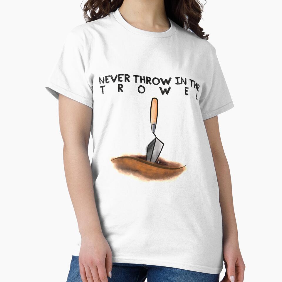 Never Throw in the Trowel by Art-thropologist