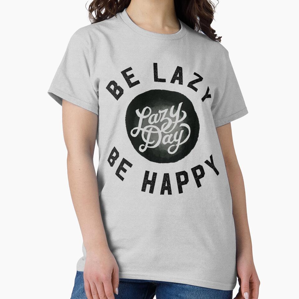 Be Lazy Be Happy by ridzamh