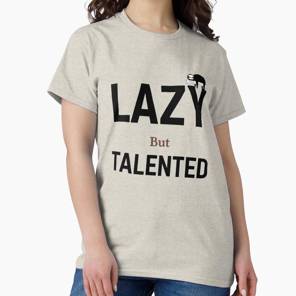 Lazy But Talented – Funny Minimalist Quote by Rebelloom