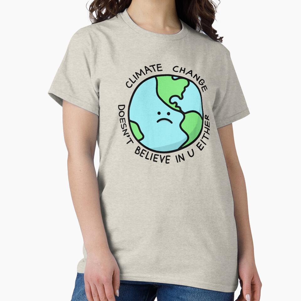 Climate Change Doesn't Believe In U Either by jeffs-stickers