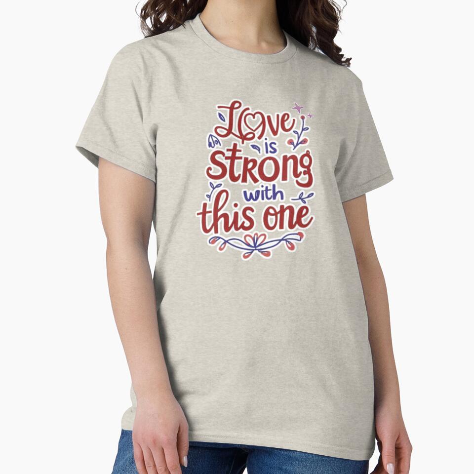Love Is Strong With This One | Typography Couple Geek Sci-Fi Floral by Love&Geek