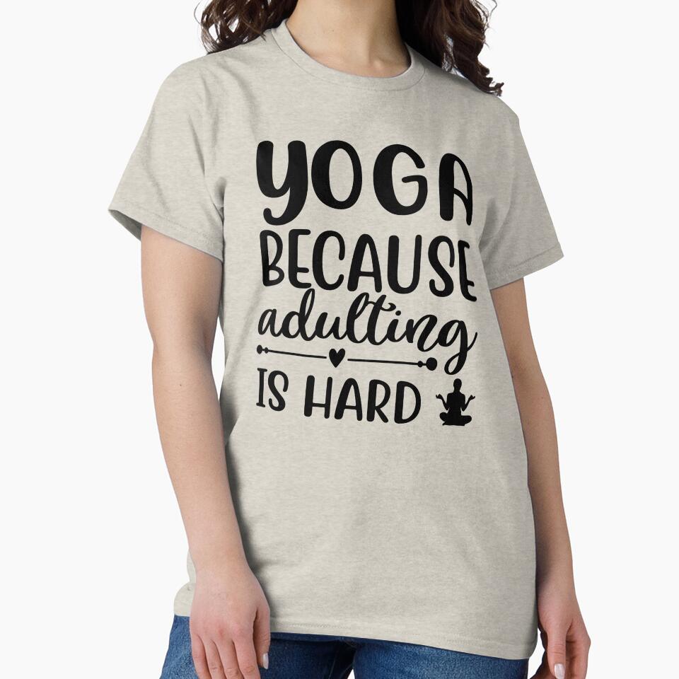 Yoga Quote Because Adulting is Hard Motivational Saying by SoccaTamam