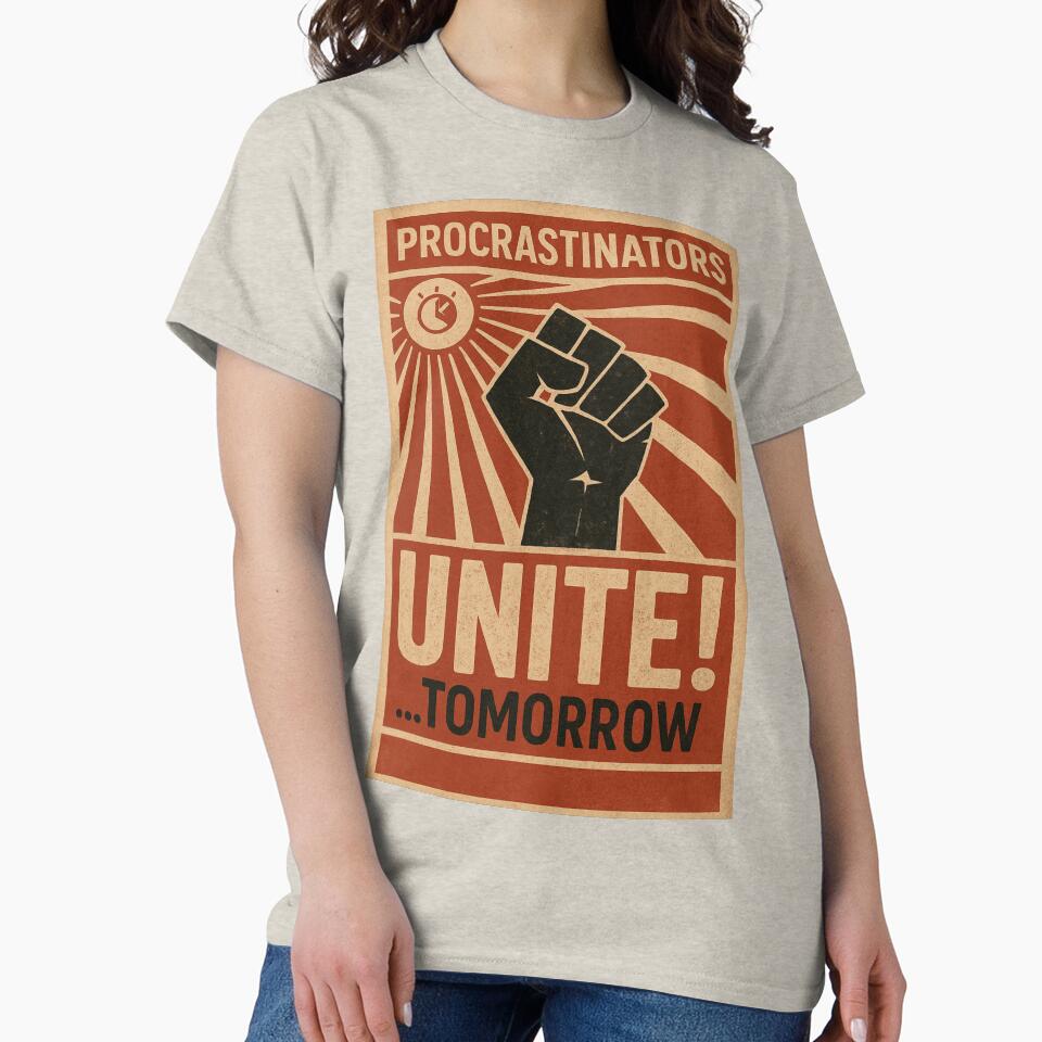 Procrastinators Unite… Tomorrow by Bernd Friese
