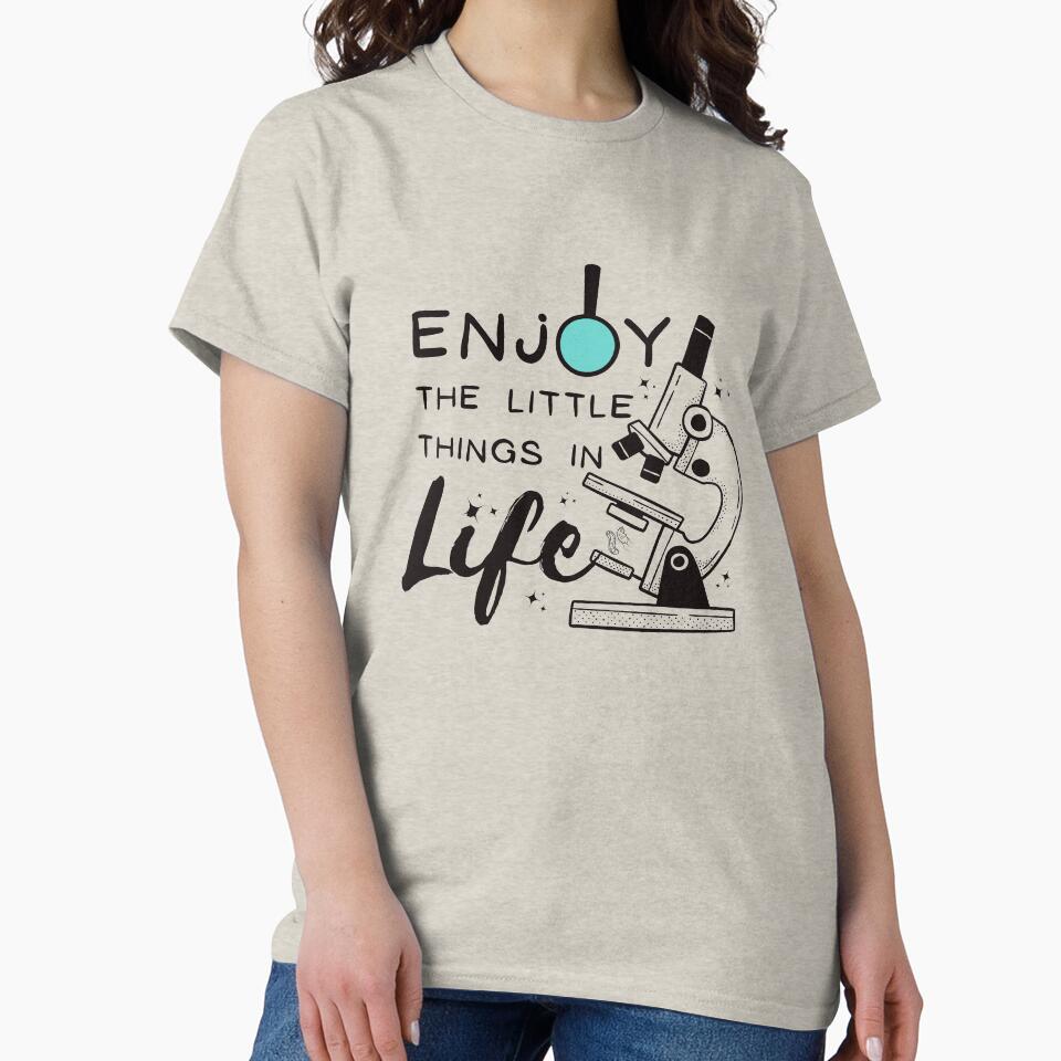 Enjoy the little things in life Science microscope quote by FlyShop1