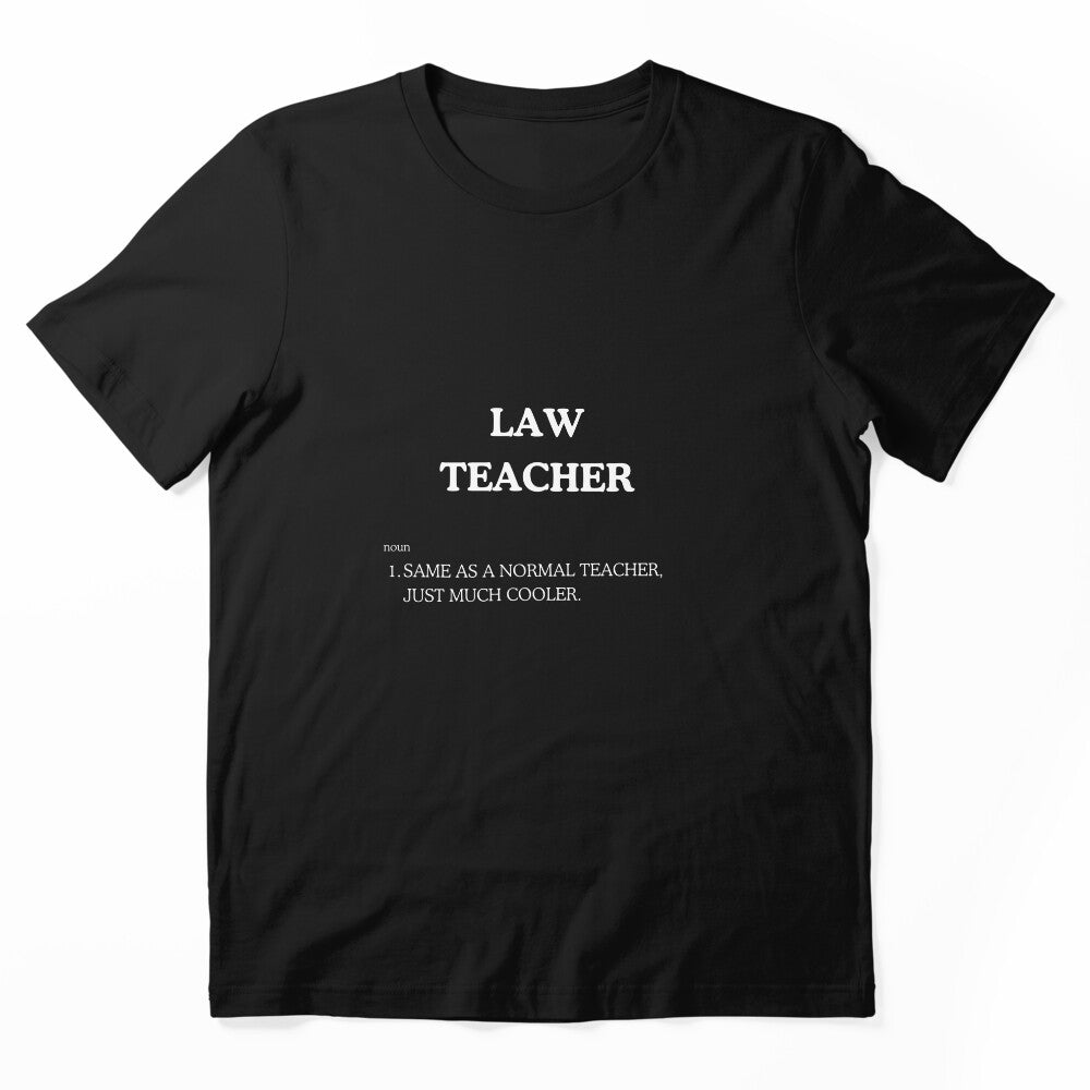 "Cool Law Teacher" Tee Shirt by work-at-tire