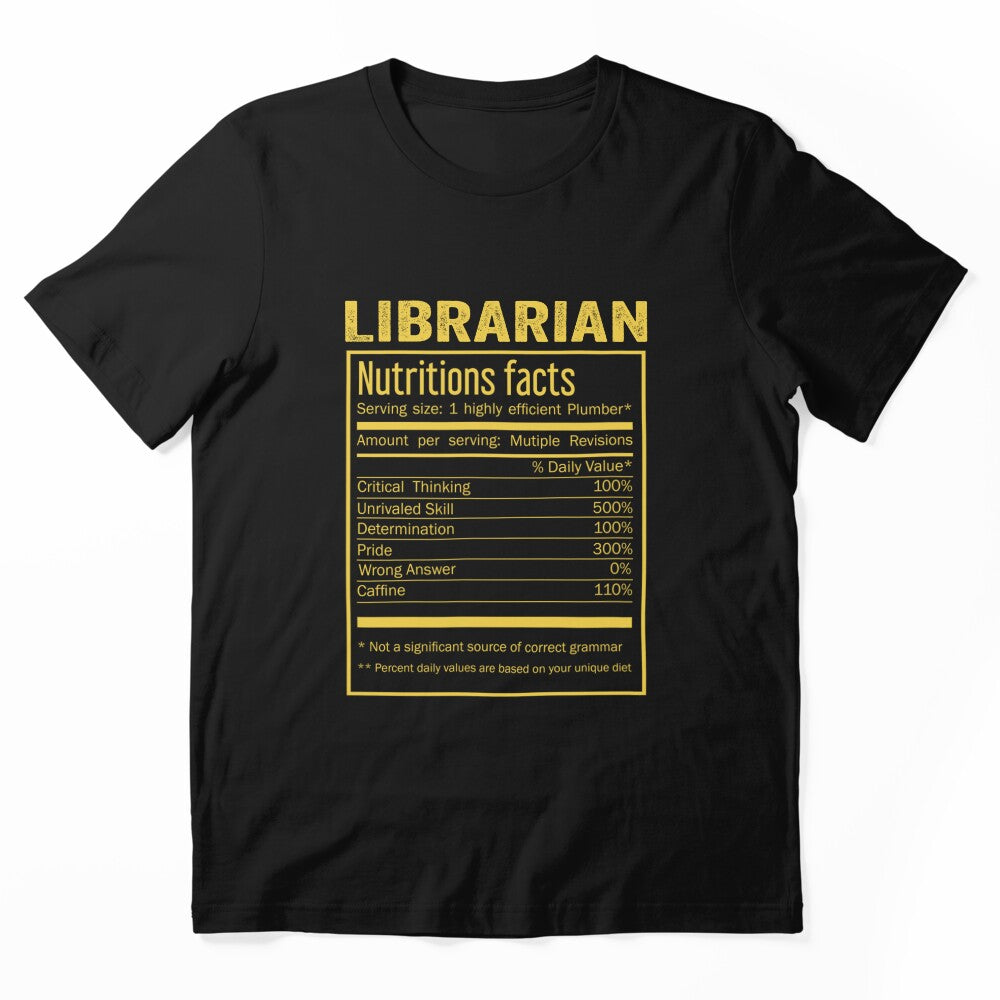 Mens Womens librarian birthday Gifts Shirt,Cool librarian Funny Nutrition Facts Mens Womens Christmas Fathers Days Gift, librarian Nutrition Facts by xlnv